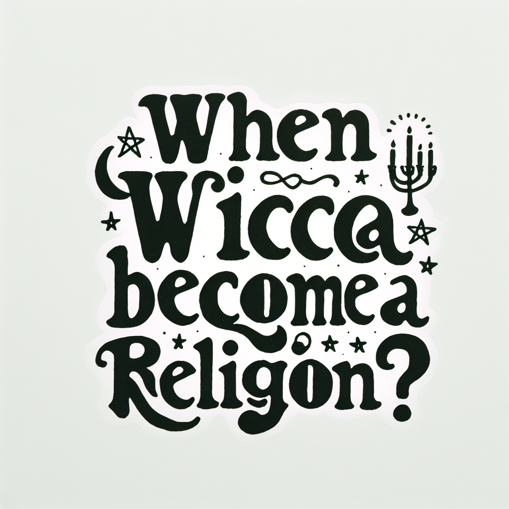 when did wicca become a religion