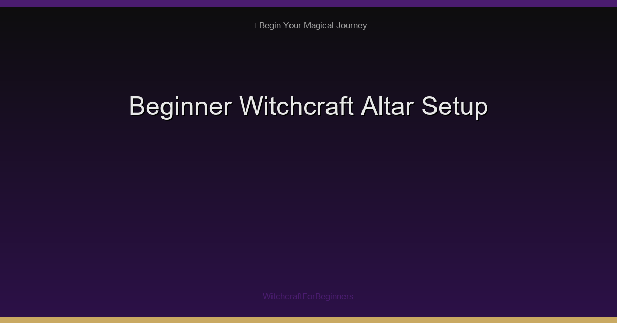 The Ultimate Guide to Beginner Witchcraft Altar Setup in ...