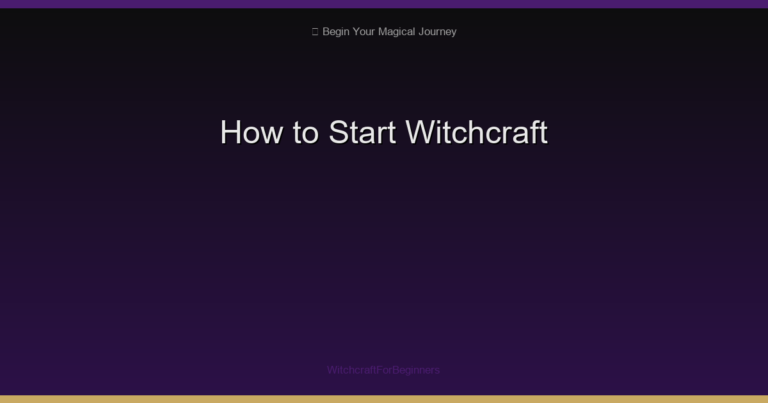 How to Start Witchcraft
