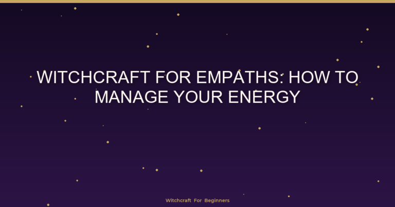 Premium_32949_Witchcraft For Empaths How To Manage You