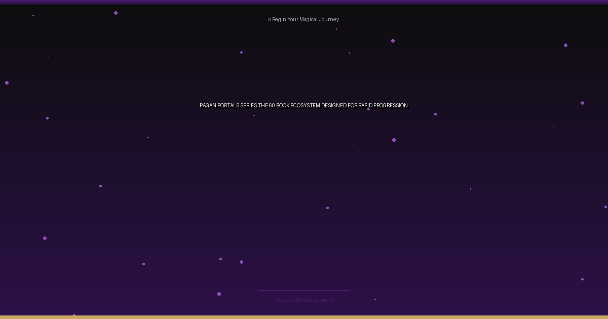 Pagan Portals Series: The 60+ Book Ecosystem Designed for Rapid Progression