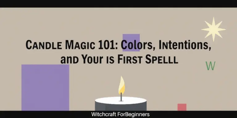 Candle Magic 101: Colors, Intentions, and Your First Spell