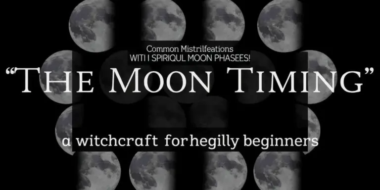 6 Common Misconceptions About Moon Phases and Spell Timing - witchcraftforbeginners