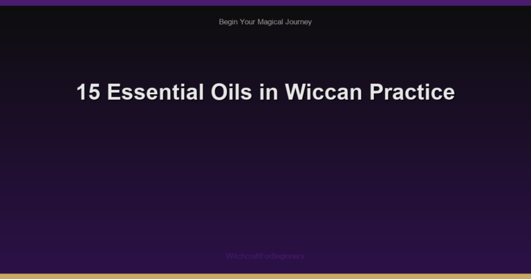 15 Essential Oils in Wiccan Practice