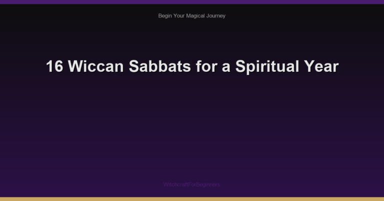 16 Wiccan Sabbats for a Spiritual Year
