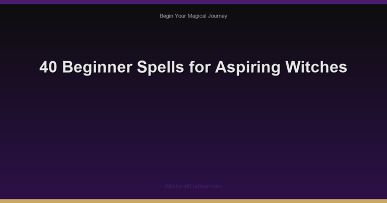 40 Beginner Spells for Aspiring Witches