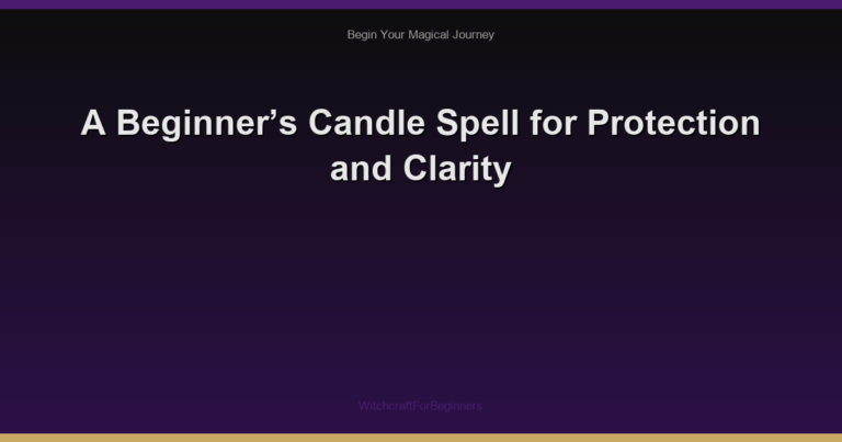 A Beginner’s Candle Spell for Protection and Clarity