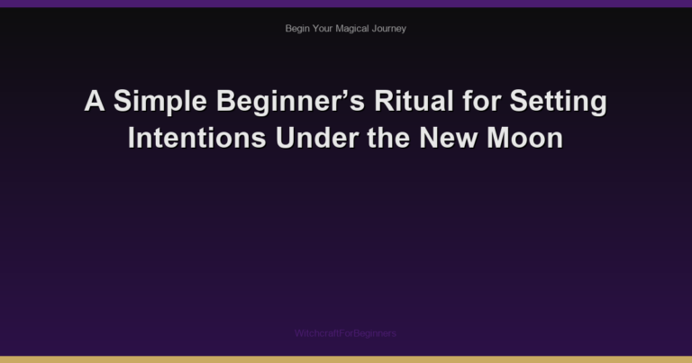 A Simple Beginner’s Ritual for Setting Intentions Under the New Moon