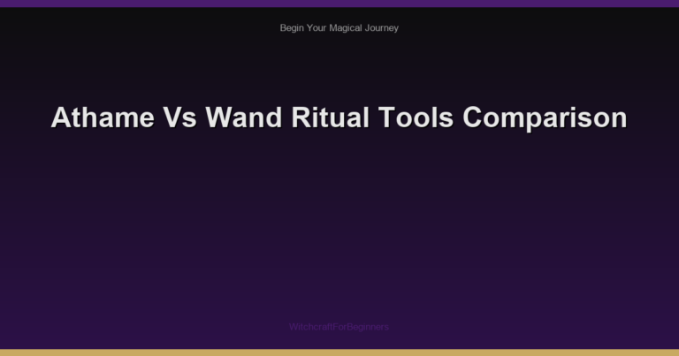 Athame Vs Wand Ritual Tools Comparison