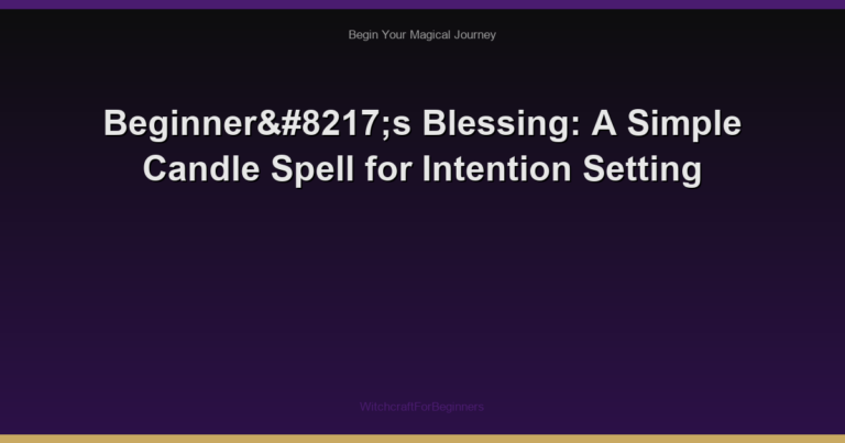 Beginner’s Blessing: A Simple Candle Spell for Intention Setting
