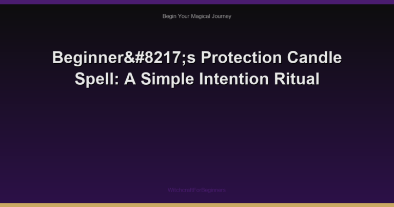 Beginner’s Protection Candle Spell: A Simple Intention Ritual