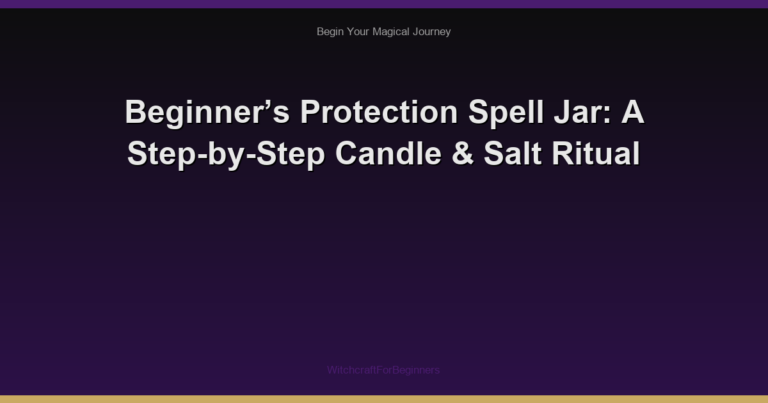 Beginner’s Protection Spell Jar: A Step-by-Step Candle & Salt Ritual