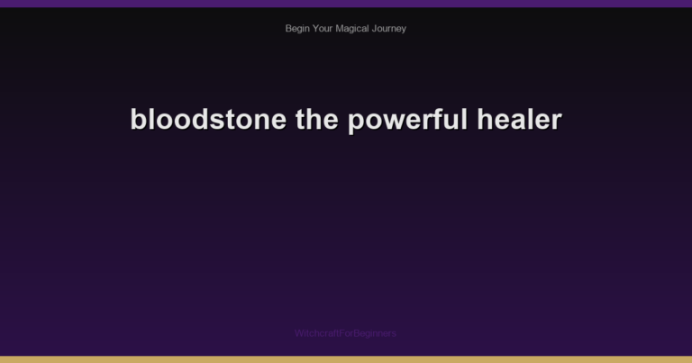 bloodstone the powerful healer