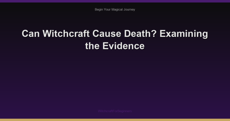 Can Witchcraft Cause Death? Examining the Evidence