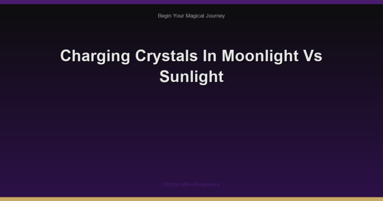 Charging Crystals In Moonlight Vs Sunlight