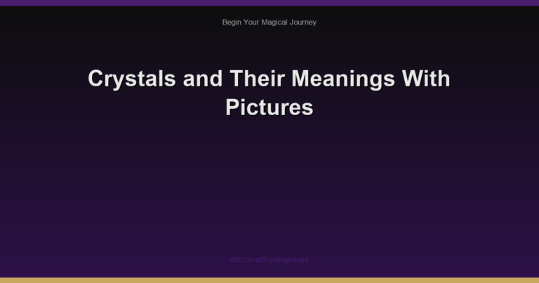 Crystals and Their Meanings With Pictures