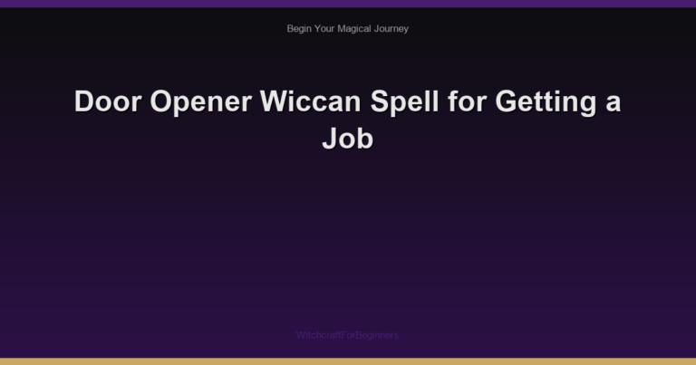 Door Opener Wiccan Spell for Getting a Job