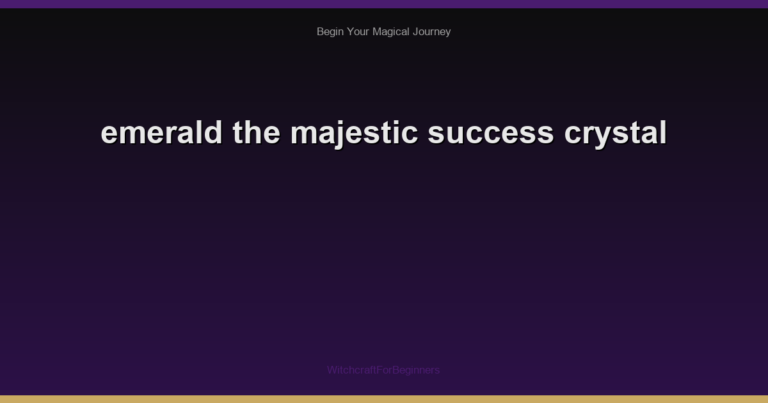 emerald the majestic success crystal