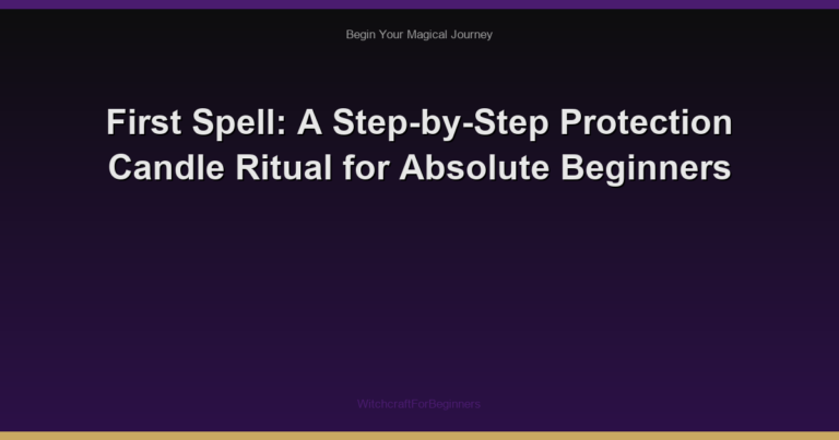 First Spell: A Step-by-Step Protection Candle Ritual for Absolute Beginners