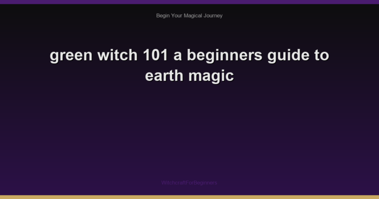 green witch 101 a beginners guide to earth magic