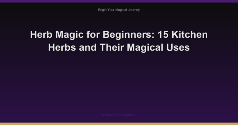 Herb Magic for Beginners: 15 Kitchen Herbs and Their Magical Uses