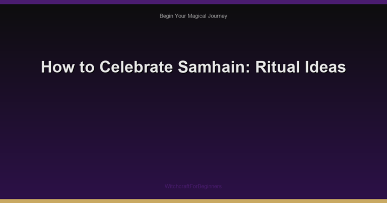 How to Celebrate Samhain: Ritual Ideas