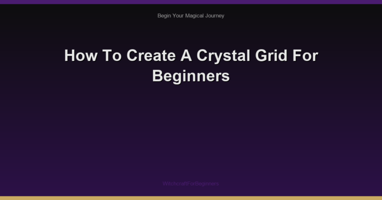 How To Create A Crystal Grid For Beginners