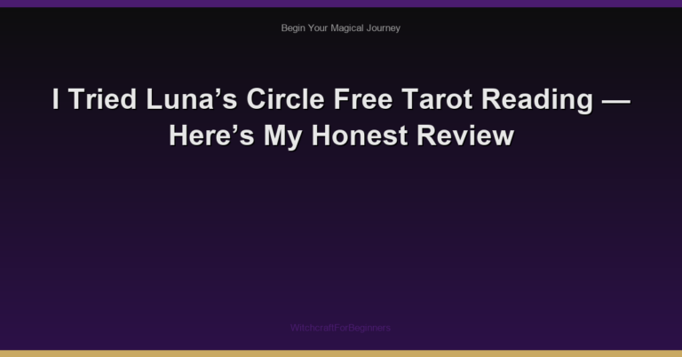 I Tried Luna’s Circle Free Tarot Reading — Here’s My Honest Review