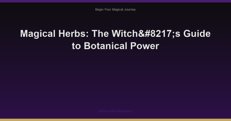Magical Herbs: The Witch’s Guide to Botanical Power