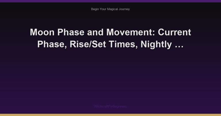 Moon Phase and Movement: Current Phase, Rise/Set Times, Nightly …