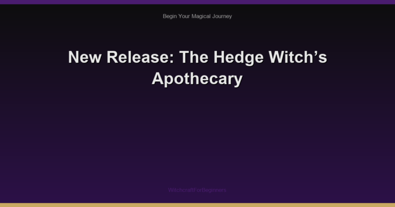 New Release: The Hedge Witch’s Apothecary