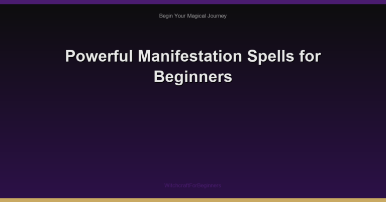 Powerful Manifestation Spells for Beginners