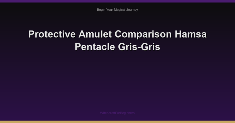 Protective Amulet Comparison Hamsa Pentacle Gris-Gris