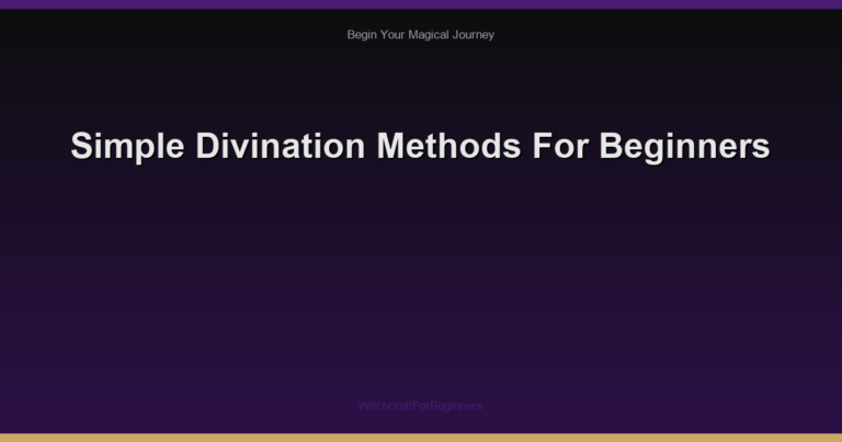 Simple Divination Methods For Beginners