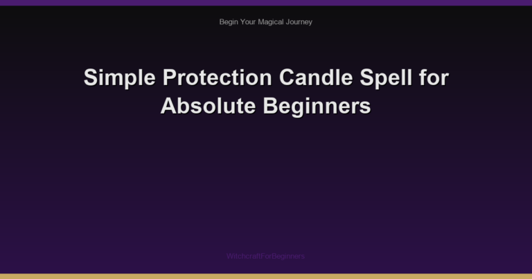 Simple Protection Candle Spell for Absolute Beginners