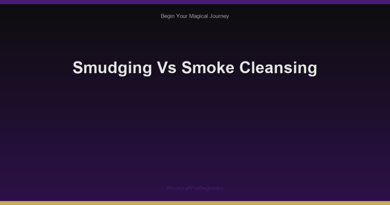 Smudging Vs Smoke Cleansing