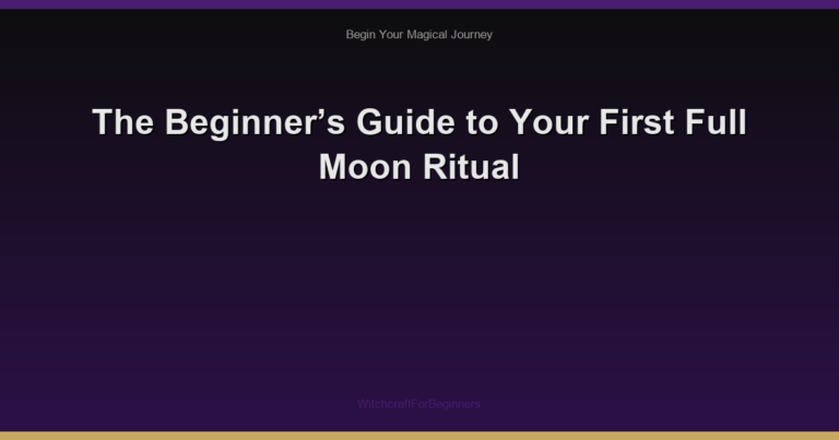 The Beginner’s Guide to Your First Full Moon Ritual