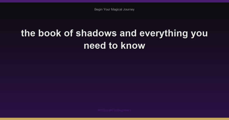 the book of shadows and everything you need to know