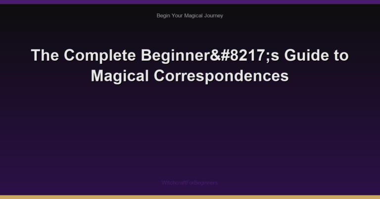 The Complete Beginner’s Guide to Magical Correspondences