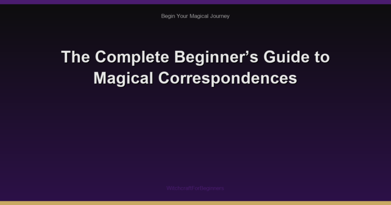 The Complete Beginner’s Guide to Magical Correspondences
