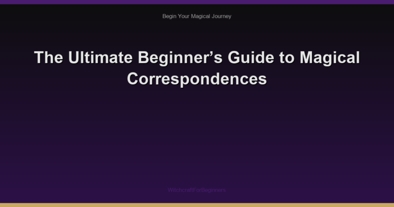 The Ultimate Beginner’s Guide to Magical Correspondences