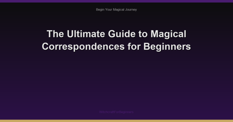 The Ultimate Guide to Magical Correspondences for Beginners