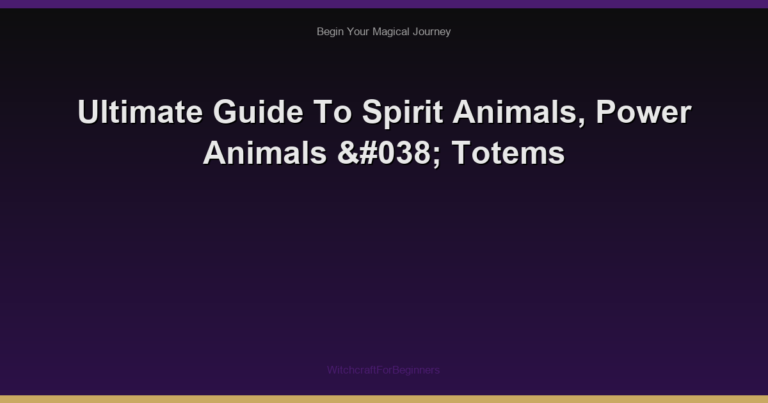 Ultimate Guide To Spirit Animals, Power Animals & Totems