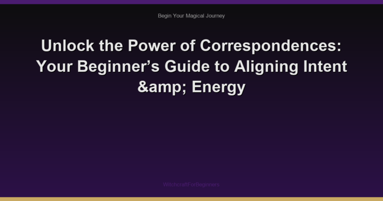 Unlock the Power of Correspondences: Your Beginner’s Guide to Aligning Intent & Energy