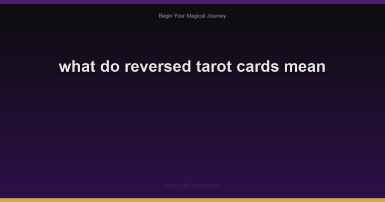 what do reversed tarot cards mean