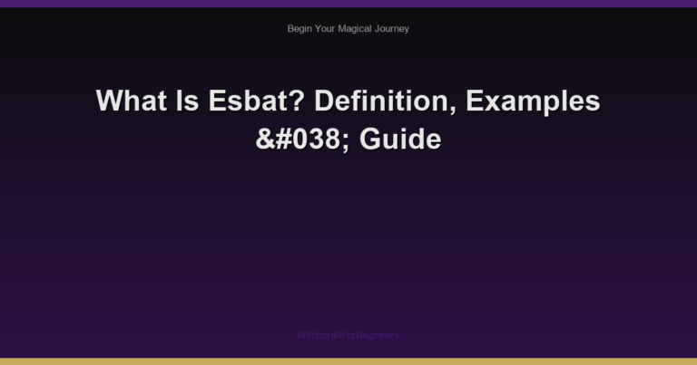 What Is Esbat? Definition, Examples & Guide