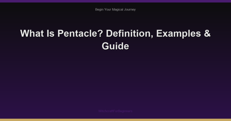 What Is Pentacle? Definition, Examples & Guide
